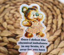Load image into Gallery viewer, Defeat Chemical Imbalance Glitter Sticker