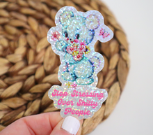 Load image into Gallery viewer, Stop Stressing Over Shitty People Glitter Sticker