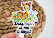Load image into Gallery viewer, Being Mean to Me is Illegal Glitter Sticker