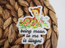Load image into Gallery viewer, Being Mean to Me is Illegal Glitter Sticker