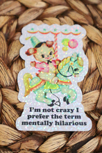 Load image into Gallery viewer, Mentally Hilarious Glitter Retro Sticker