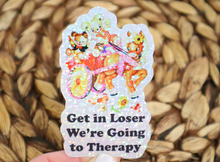 Load image into Gallery viewer, Get in Loser We're Going to Therapy Glitter Retro Sticker