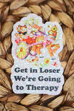 Load image into Gallery viewer, Get in Loser We're Going to Therapy Glitter Retro Sticker