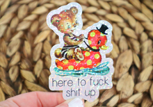 Load image into Gallery viewer, Here to Fuck Shit Up Glitter Retro Sticker