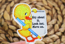 Load image into Gallery viewer, Cry About It Look Hot Move On Glitter Retro Sticker