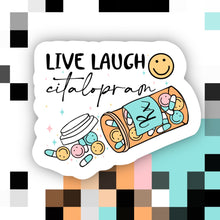 Load image into Gallery viewer, Live Laugh Citalopram Sticker
