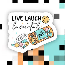 Load image into Gallery viewer, Live Laugh Lamictal Sticker
