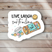 Load image into Gallery viewer, Live Laugh Sertraline Sticker
