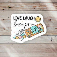 Load image into Gallery viewer, Live Laugh Lexapro Sticker
