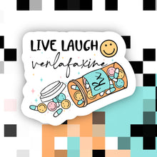 Load image into Gallery viewer, Live Laugh Venlafaxine Sticker

