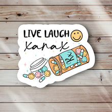 Load image into Gallery viewer, Live Laugh Xanax Sticker
