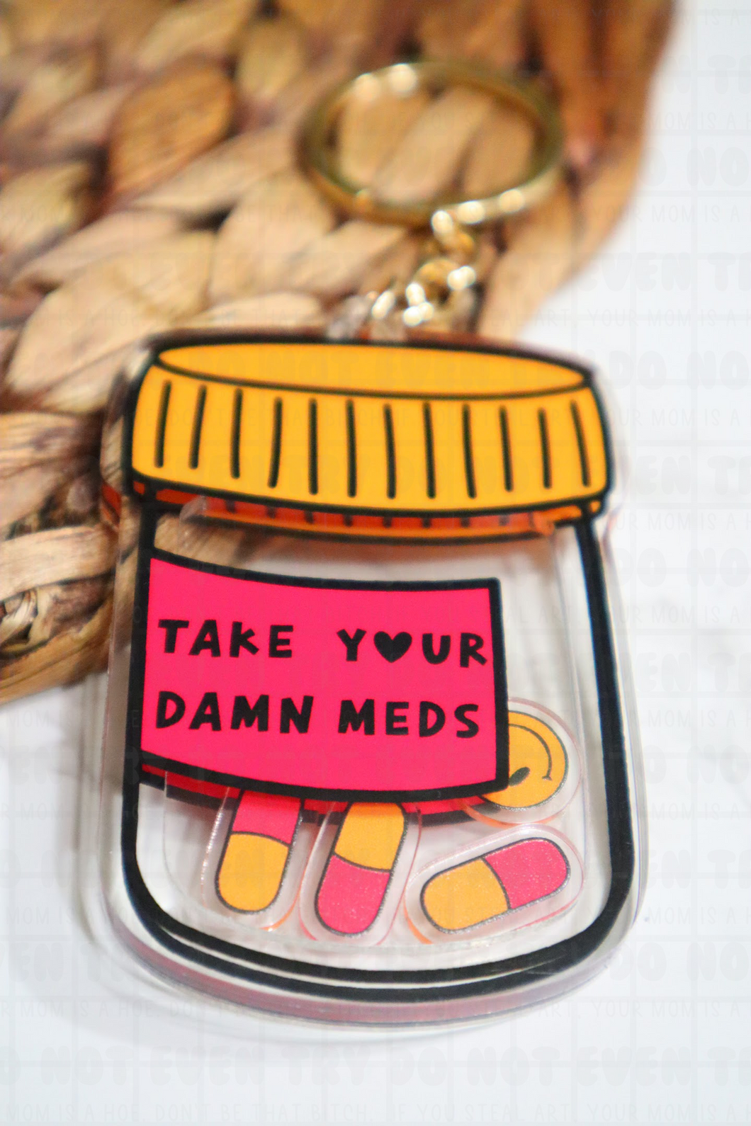 Take Your Damn Meds Shaker Double Sided Keychain