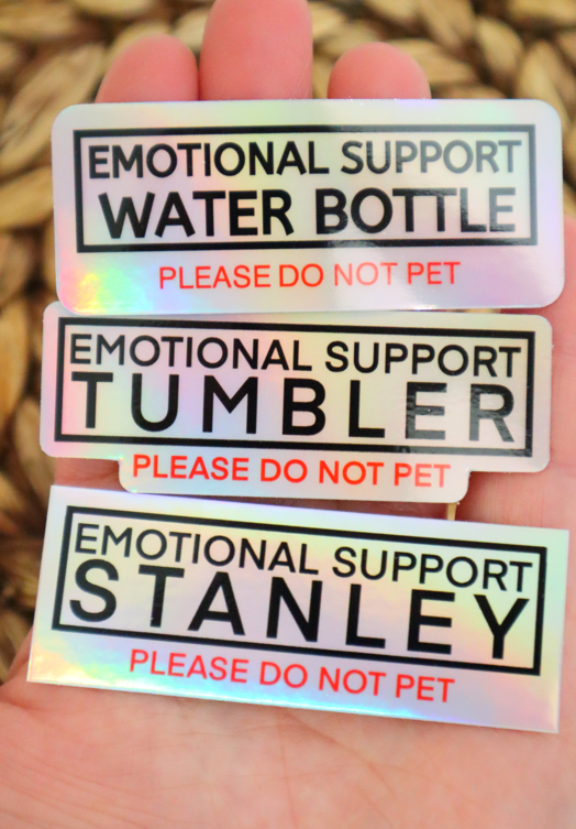 Emotional Support Stanley Please Do Not Pet Sticker