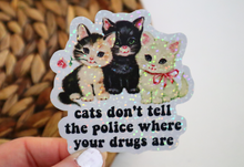 Load image into Gallery viewer, Cats Don&#39;t Tell Cops Where Your Drugs Are  Glitter Retro Sticker

