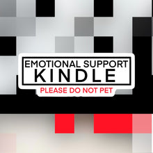 Load image into Gallery viewer, Emotional Support Kindle Sticker
