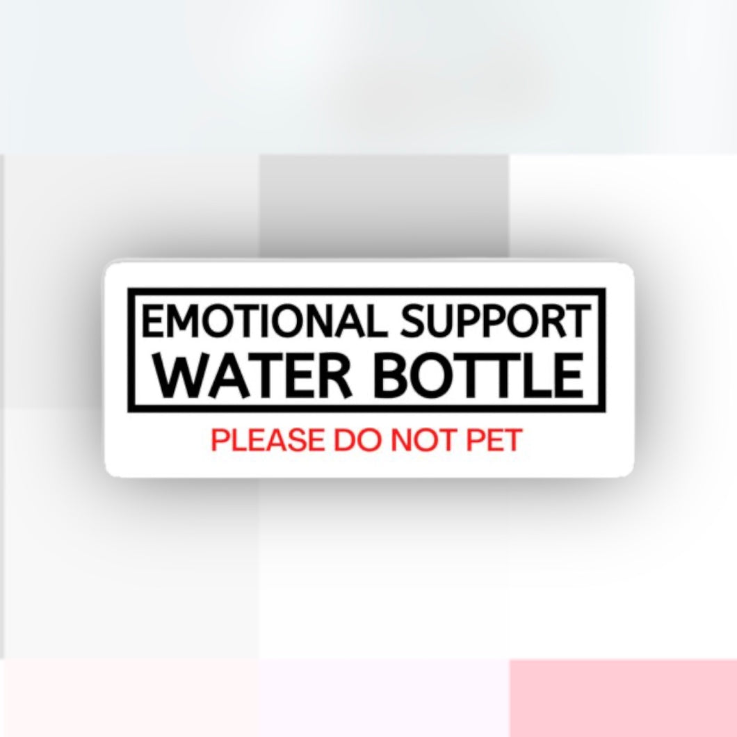 Emotional Support Water Bottle Do No Pet Sticker