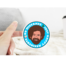 Load image into Gallery viewer, Bob Ross No Mistakes Just Happy Accidents Sticker
