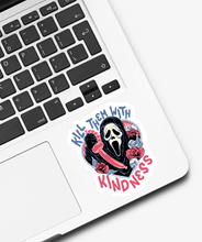 Load image into Gallery viewer, Scream Kill Them With Kindness Sticker
