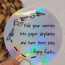 Load and play video in Gallery viewer, Holographic Fold Your Worries Into Flying Funny Sticker
