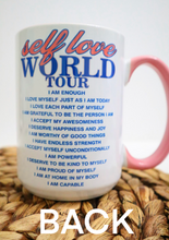 Load image into Gallery viewer, Self Love World Tour 15oz White Mug with Pink Handle
