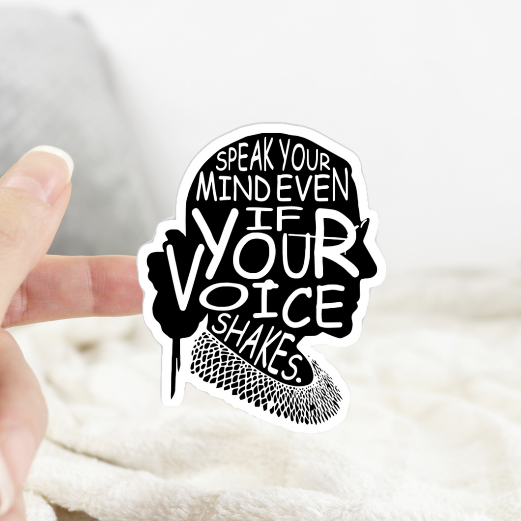 RBG Speak Your Mind Even When Your Voice Shakes Sticker