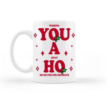 Load image into Gallery viewer, Wishing You a Jolly Ho Ho For the Holidays Christmas Mug
