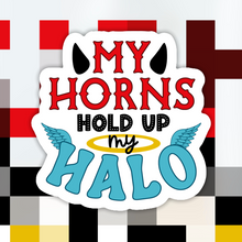 Load image into Gallery viewer, My Horns Hold Up My Halo Sticker
