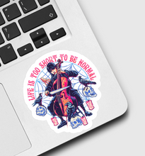 Load image into Gallery viewer, Wednesday Life is Too Short to Be Normal Sticker
