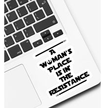 Load image into Gallery viewer, A Woman’s Place is in the Resistance Sticker
