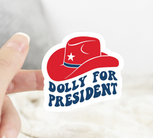 Load image into Gallery viewer, Dolly for President Sticker
