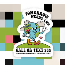 Load image into Gallery viewer, Tomorrow Needs You 988 Sticker
