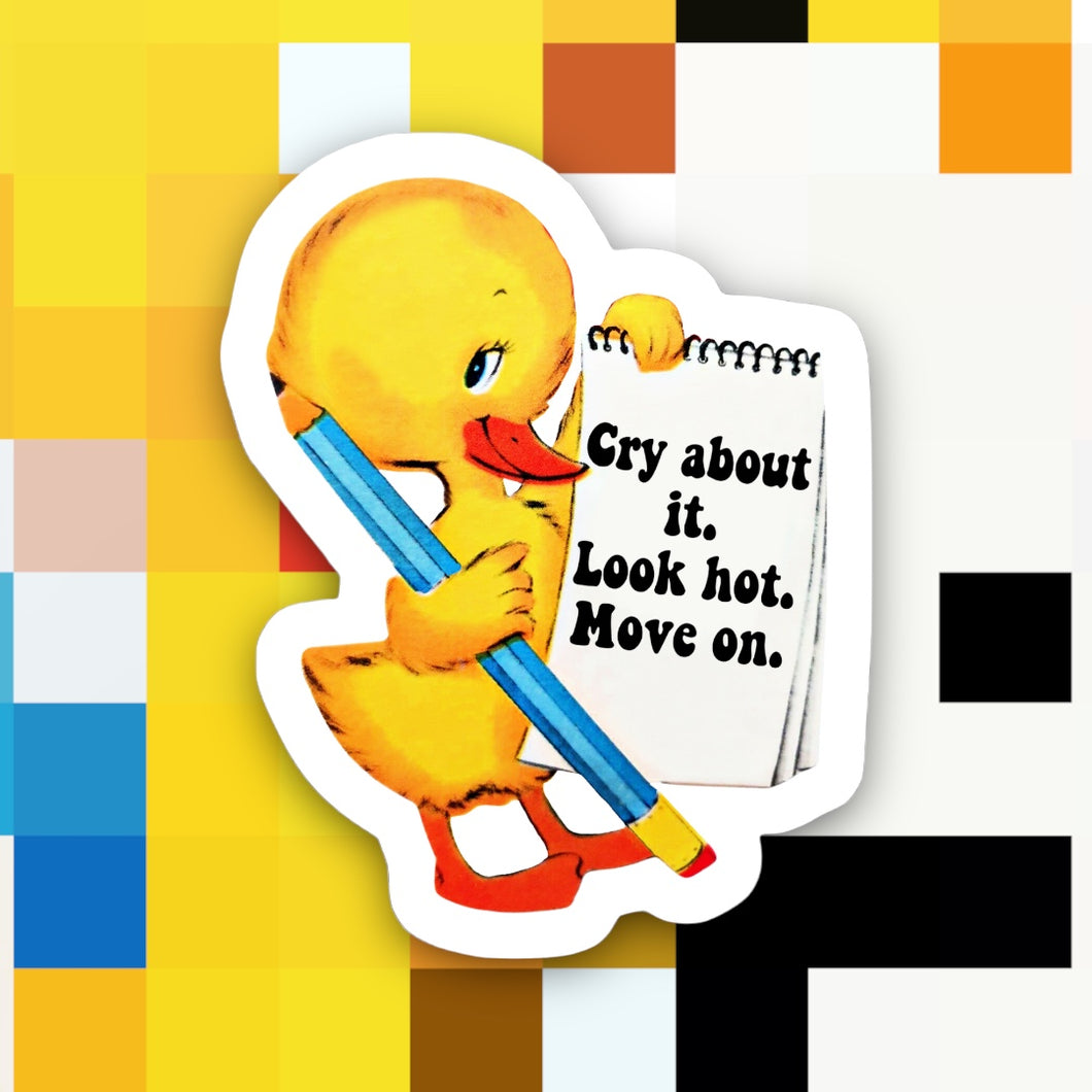 Cry About It Look Hot Sticker