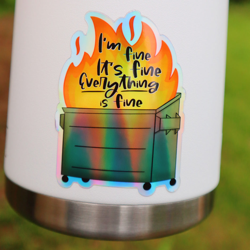 Holographic It’s Fine This is Fine Sticker