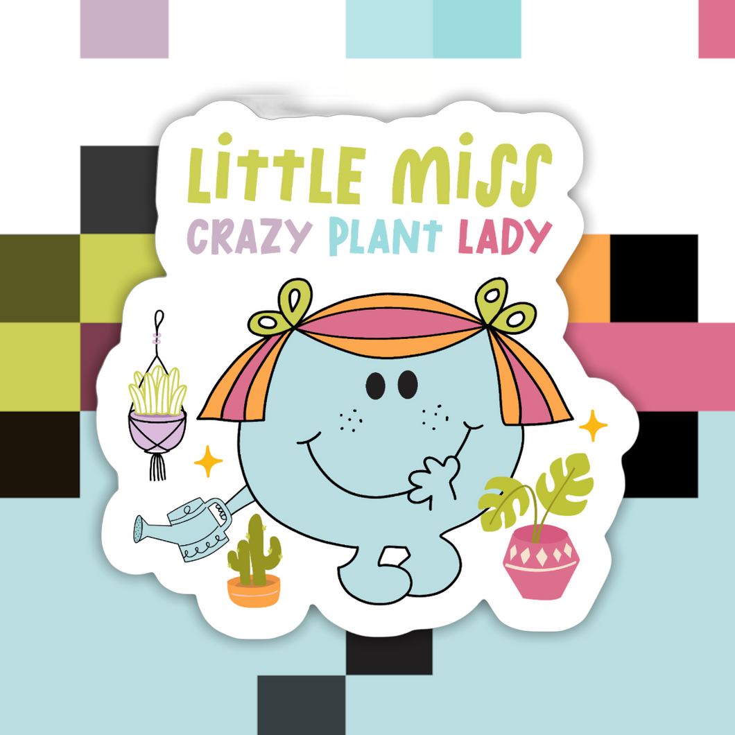 Little Miss Crazy Plant Lady Sticker