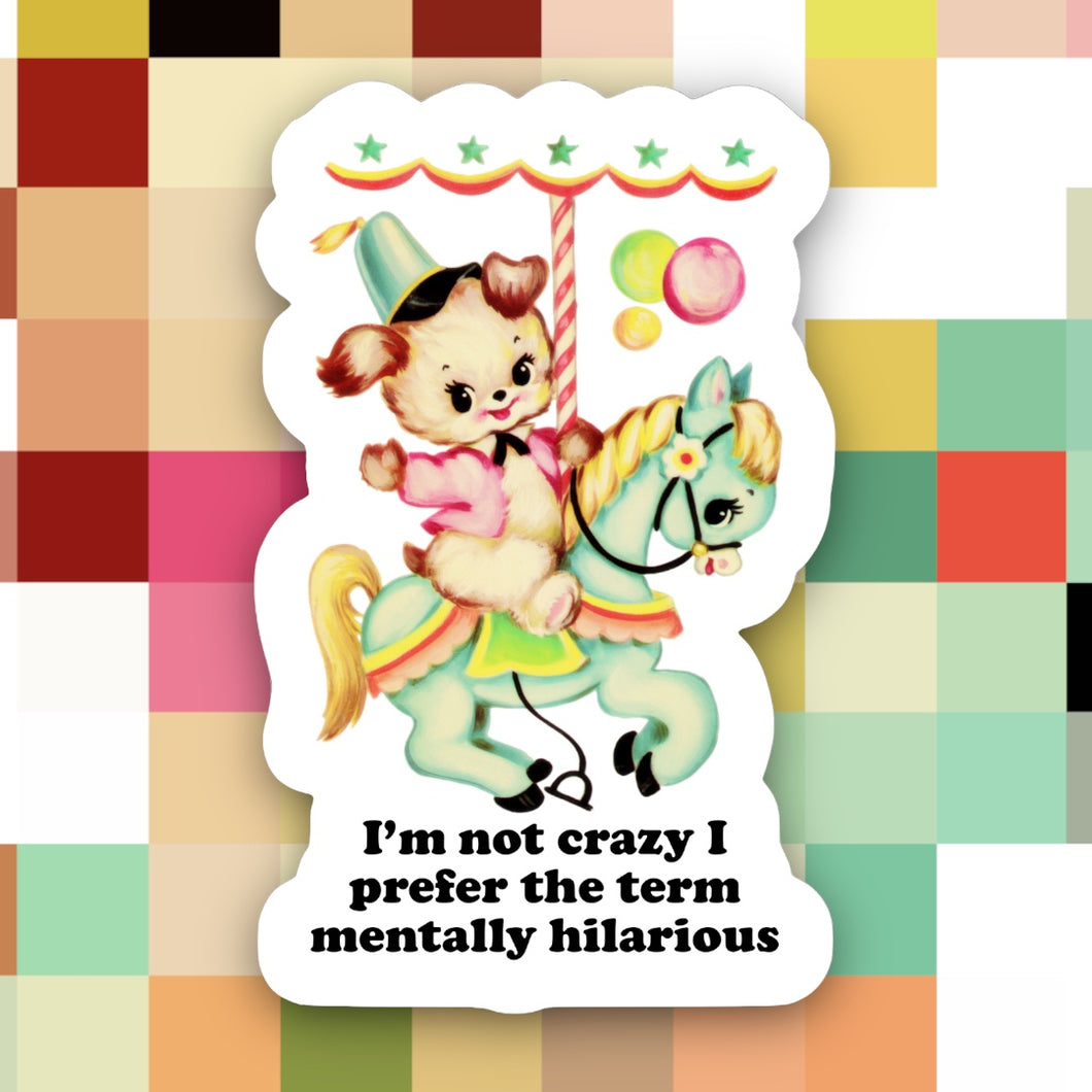 Mentally Hilarious Retro Sticker