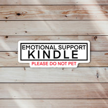 Load image into Gallery viewer, Emotional Support Kindle Sticker
