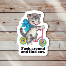 Load image into Gallery viewer, Cat F*ck Around and Find Out Sticker
