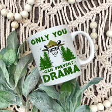 Load image into Gallery viewer, Only You Can Prevent Drama Llama Mug
