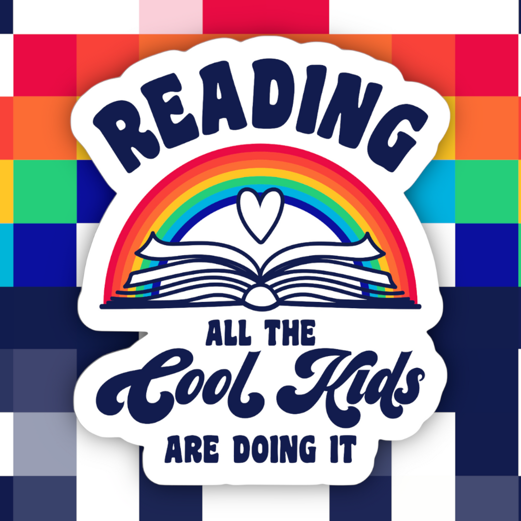 Reading All the Cool Kids Are Doing It Sticker