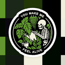 Load image into Gallery viewer, Plants Make Me Feel Alive Sticker
