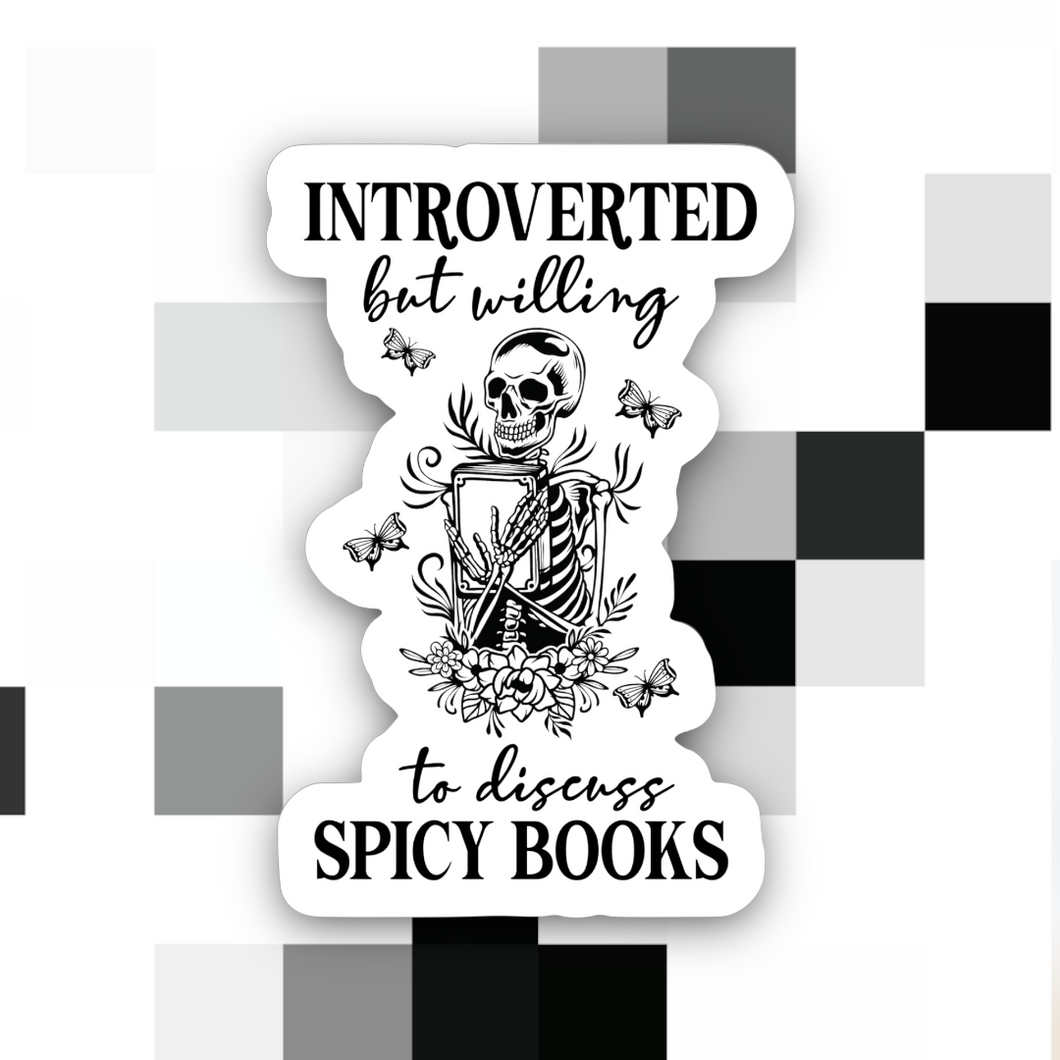 Skeleton Introverted But Willing to Discuss Spicy Sticker