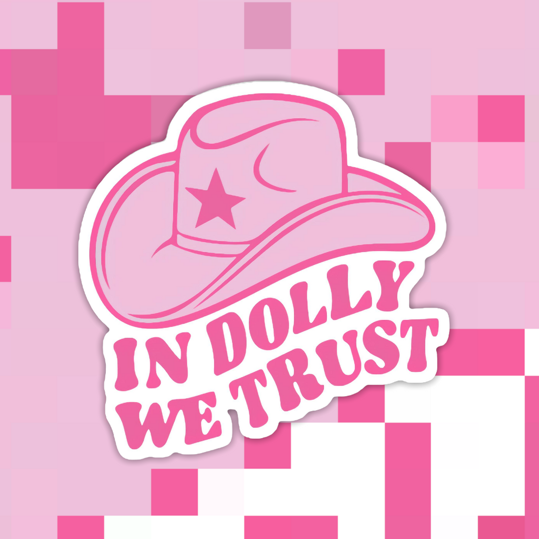 In Dolly We Trust Sticker