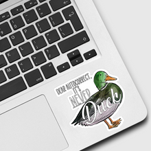 Load image into Gallery viewer, Autocorrect It’s Never Duck Sticker
