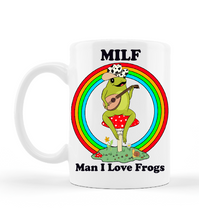 Load image into Gallery viewer, Frog MILF Man I Love Frogs Coffee Mug
