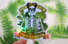 Load image into Gallery viewer, Holographic Dead Inside But Keeps Plants Alive Sticker
