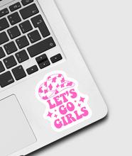 Load image into Gallery viewer, Let’s Go Girls Sticker
