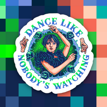 Load image into Gallery viewer, Wednesday Dance Like Nobody is Watching Sticker
