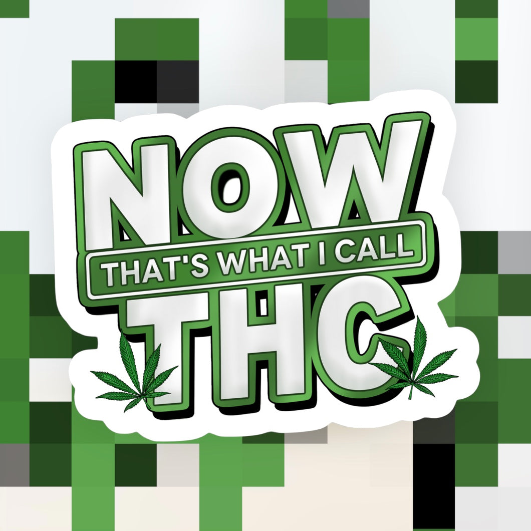 Now That’s What I Call THC Sticker