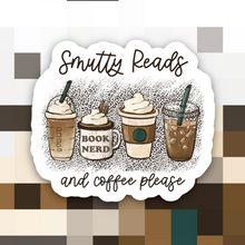 Load image into Gallery viewer, Smutty Reads and Coffee Please Sticker
