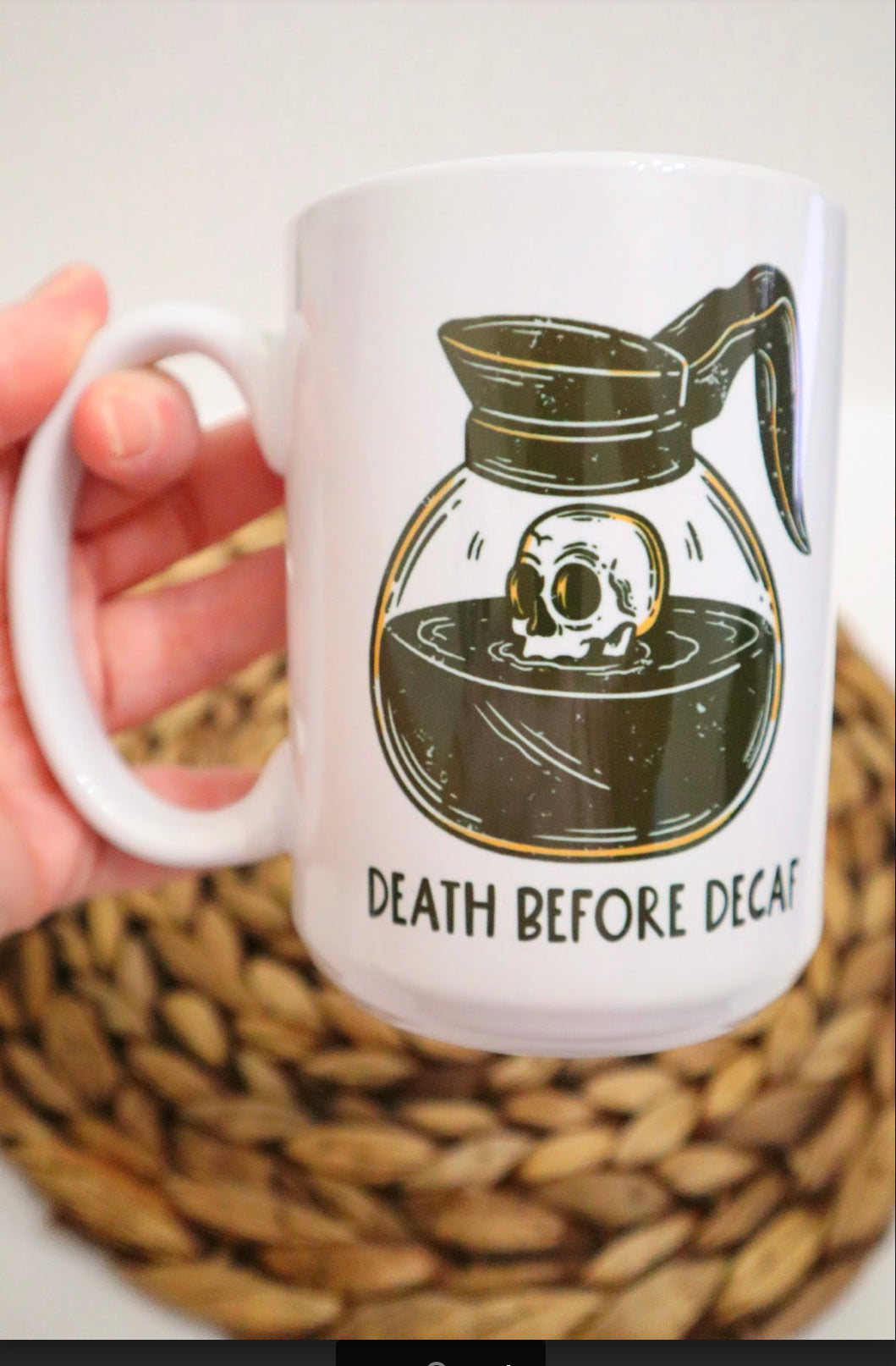 Death Before Decaf Coffee Mug